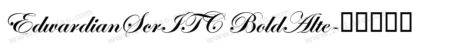 EdwardianScrITC BoldAlte字体转换